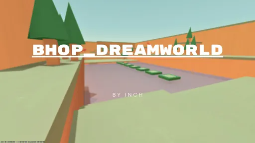 מפת bhop_dreamworld במשחק Counter-Strike 2